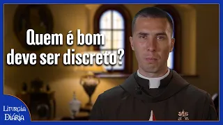 Quem é bom deve ser discreto? I Padre Rodrigo Fujiyama (Liturgia Diária, 27 jan. 2022)
