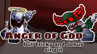 Anger of God, but Tricky and Jebus Sing It [FNF]