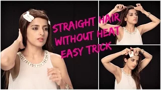 How To - Straighten Hair Easily , Naturally Without Heat / Reward Me