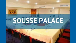 SOUSSE PALACE 4* Тунис Сусс обзор – отель СОУССЕ ПАЛАС 4* Сусс видео обзор