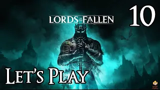 Lords of the Fallen - Let's Play Part 10: The Congregator of Flesh