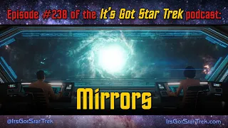 It's Got Star Trek #238 - 'Mirrors' Discovery S5E05