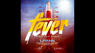 L.Pank - Fever - (Sugah Coat Riddim) "VincySoca 2024"