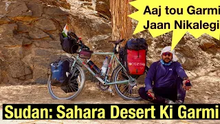 Sudan: Cycling in the extreme heat of SAHARA DESERT | Solo Cycle Travel Vlog in Sudan #cyclebaba