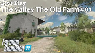Let's Play | The Valley The Old Farm | #01 | Farming Simulator 22