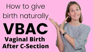 How to give birth naturally after c-section