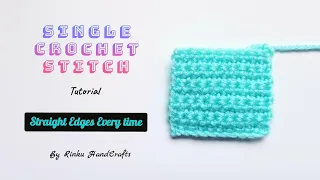 How to do Single Crochet Stitch with Straight Edge Every Time | Straight Edges in Crochet Beginners