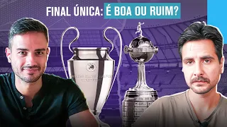 A FINAL ÚNICA É A SOLUÇÃO IDEAL PARA A LIBERTADORES? | FRED E BECHLER EXPLICAM