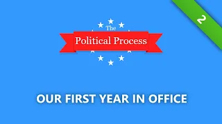 The Political Process | #2 | Our First Year In Office | Let's Play