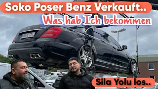 Soko Poser Benz verkauft. War das ein guter Deal.Sila Yolu geht los.