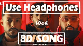 WOH - (8D AUDIO) | Official 8D Song |  Ikka x Dino James x Badshah | Def Jam India | Musician