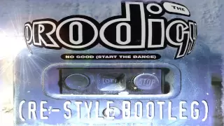 The Prodigy - No Good (Start The Dance) (Re-Style Bootleg)