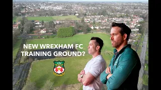 RYAN REYNOLDS TO MAKE THIS WREXHAM FC'S NEW TRAINING GROUND?