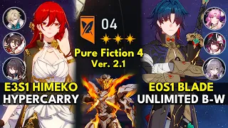 E3S1 Himeko Hyper & E0S1 Blade Unlimited Blade-Works | NEW Pure Fiction Floor 4 3 Stars | Honkai