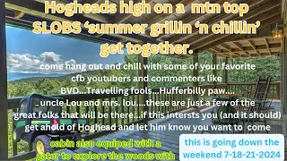 Slobs summer grillin and chillin with hoghead and BVD and many more