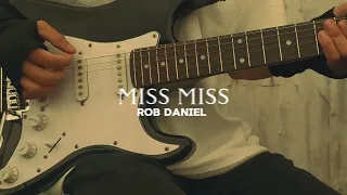 Miss Miss (Rob Deniel) - electric guitar cover