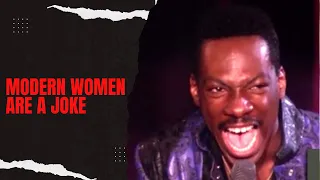 35 Years LATER Eddie Murphy's 'Raw' Describes The Modern Woman Perfectly!