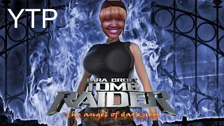 Tomb Raider: Angel Of Darkness funny YTP