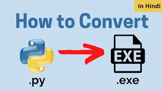 How to Convert Python py file to exe file in Hindi | Pyinstaller Module