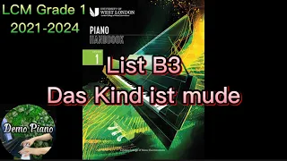 LCM Grade 1 (2021-2024), List B3: Das Kind ist mude