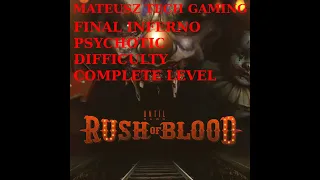 Until Dawn: Rush of Blood Final Inferno level on PSYCHOTIC difficulty