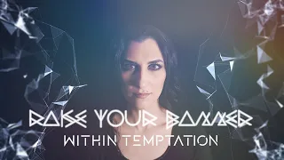 Within Temptation - Raise Your Banner (Cover by Angel Wolf-Black feat. Elias Elias + Ollie Roberts)