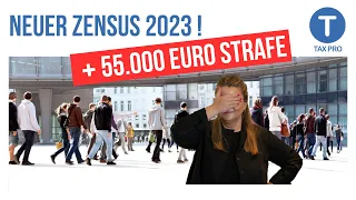 Neuer Zensus Dezember 2023! Mit 55.000 Euro Strafe!