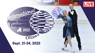 🔴[LIVE@] ISU International Adult Figure Skating: Ottawa 2022 LIVE@Stream