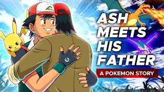 Ash Ketchum Finally Meets His Father | A Pokémon Future Story