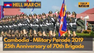 Hell March - Royal Cambodian Armed Force 70th Brigade Military Parade in 2019 (720P)