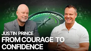 From Courage to Confidence with Justin Prince