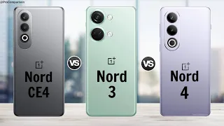 OnePlus Nord CE4 vs OnePlus Nord 3 vs OnePlus Nord 4 || Full Comparison