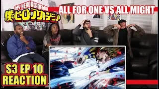 ALL MIGHT VS ALL FOR ONE MY HERO ACADEMIA SEASON 3 EP 10 REACTION/REVIEW