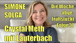 Simone Solga: Crystal Meth mit Karl Lauterbach | Folge 37