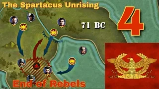 End of Rebels. Рим (The Spartacus Uprising) - #4. Great Conqueror: Rome.