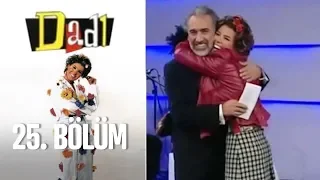 Dadı 25. Bölüm