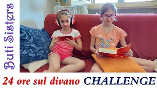 Buti Sisters 24 ore sul divano challenge per bambini