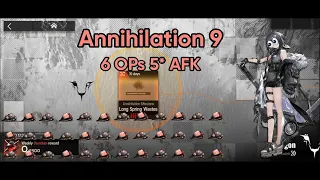 Annihilation 9 - 6 OPs 5* AFK /// Arknights