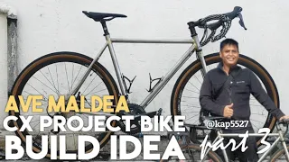 Project Bike - Ave Maldea CX build and Build Idea - Part 3