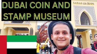 Is the COIN Museum DUBAI worth it ? PHILATELY  - STAMP museum | OLD HERITAGE | Umayyad CALIPHATE