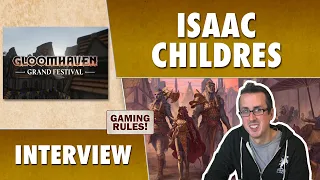 Gloomhaven Festival: Interview with Isaac Childres