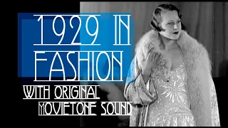 1929 IN FASHION (with Original Sound)
