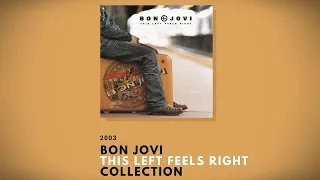 Bon Jovi Album Collection - This Left Feels Right (Full Album Preview / Bonus Songs / Demos etc.)