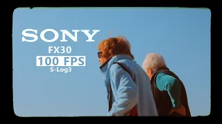 Sony FX30 100FPS FOOTAGE - S-log3