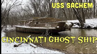 The Cincinnati Ghost Ship- USS Sachem!