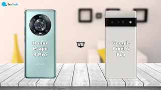 Honor Magic4 Pro vs Google Pixel 6 Pro | Full comparison