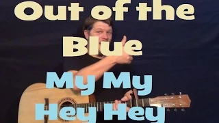 Out of the Blue - My, My, Hey Hey (Neil Young) Guitar Lesson How to Play Chords Tutorial