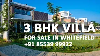 3 BHK villa for sale in Whitefield, +91 8553999922