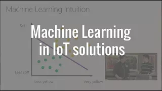 Machine Learning in IoT solutions