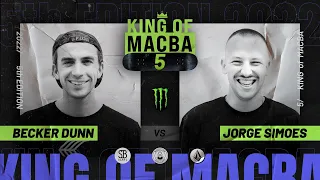 KING OF MACBA 5 - Becker Dunn VS Jorge Simoes - Battle 10